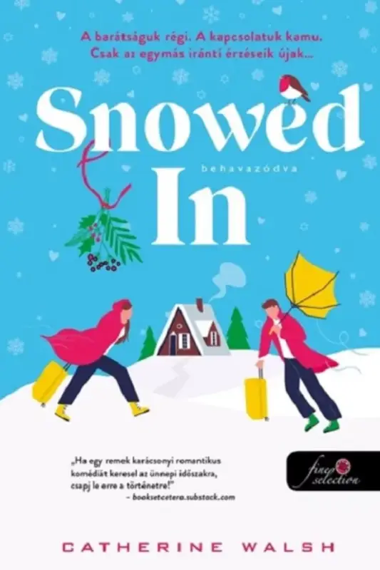 Snowed In - Behavazódva - Fitzpatrick Christmas 2. Szezonális akció