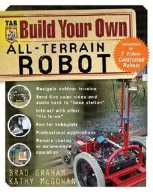 Korlátozott ajánlat Build Your Own All-Terrain Robot byGraham, Brad; McGowan, Kathy;
