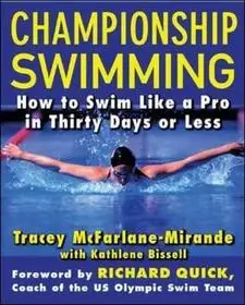 Championship Swimming byMcFarlane-Mirande, Tracey; Bissell, Kathlene; Biztonságos vásárlás