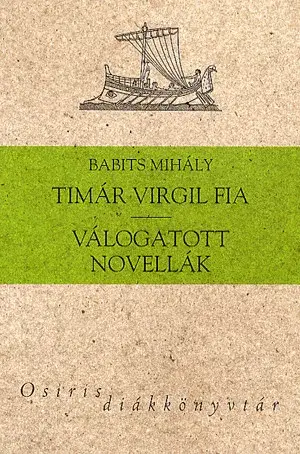 Exkluzív ajánlat Timár Virgil fia - válogatott novellák
