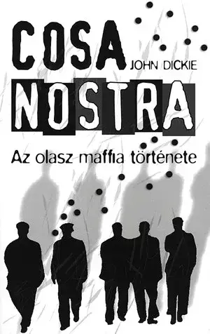 Cosa Nostra - Az olasz maffia története Olcsóbb