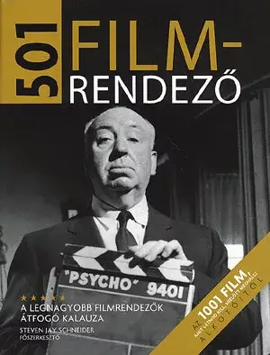 501 filmrendező - A legnagyobb filmrendezők átfogó kalauza Legkelendőbb