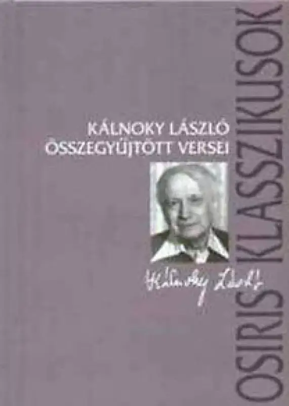 Gyors szállítás Kálnoky László összegyűjtött versei