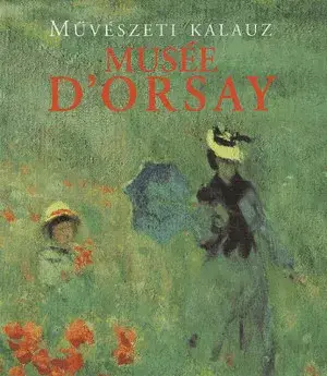 Musée D'orsay - Művéseti kalaz Ne maradj le