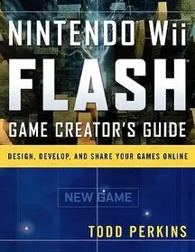 Csak ma Nintendo Wii Flash Game Creator's Guide byPerkins, Todd;