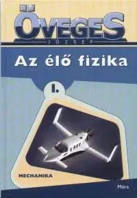 Vedd meg most Az élő fizika I.
