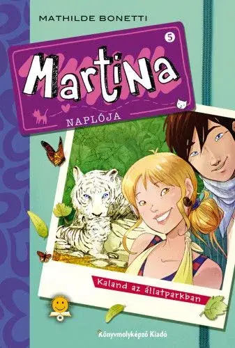 Martina naplója 5. - Kaland az állatparkban Szuper akció