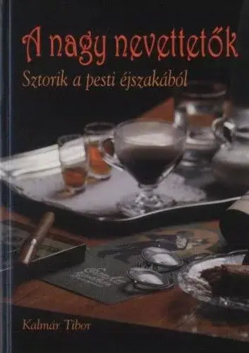 Expressz szállítás A nagy nevettetők - Sztorik a pesti éjszakából