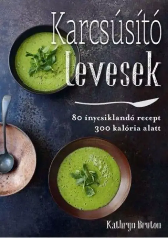 Karcsúsító levesek Biztonságos fizetés