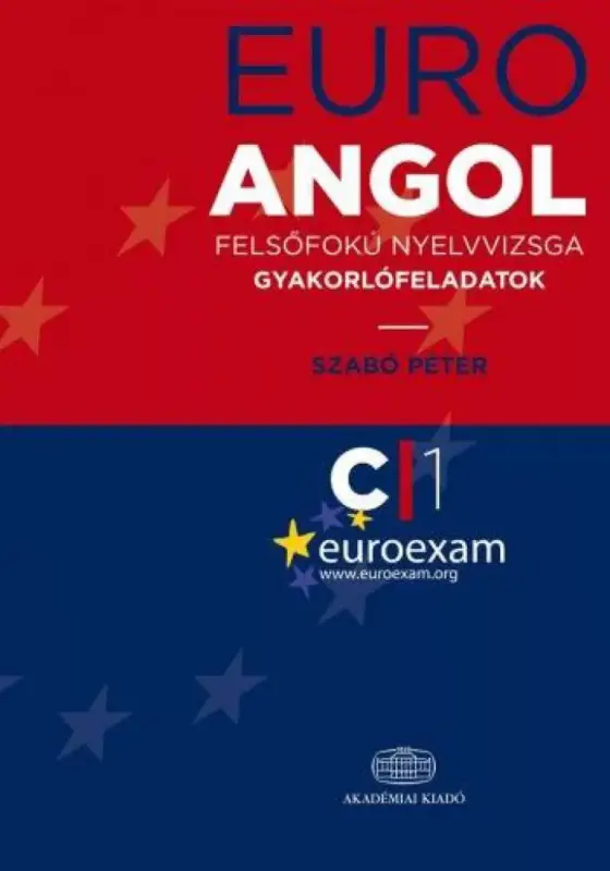 Kiárusítás Euro Angol felsőfokú nyelvvizsga gyakorlófeladatok
