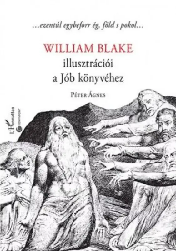 William Blake illusztrációi a Jób könyvéhez Vedd meg most