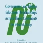 Kedvezmény Government and Higher Education Relationships Across Three Continents byNeave, Guy; Van Vught, Frans A.;