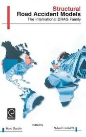 Structural Road Accident Models byGaudry, Marc J.I.; Lassarre, Sylvain; Bestseller