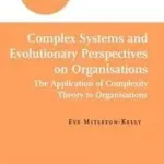 Alacsony ár Complex Systems and Evolutionary Perspectives on Organisations byMitleton-Kelly, Eve;
