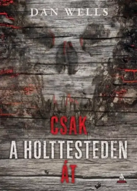 Ne maradj le Csak a holttesteden át