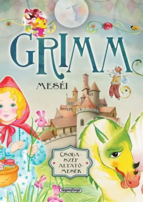 Kihagyhatatlan ajánlat Csodaszép altatómesék - Grimm meséi