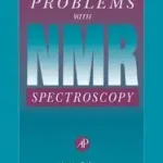 Solving Problems with NMR Spectroscopy byAtta-ur-Rahman; Choudhary, Muhammad Iqbal; Bestseller
