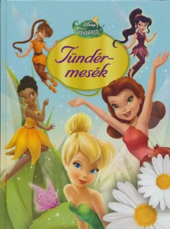 Disney Tündérek - Tündérmesék Exkluzív ajánlat