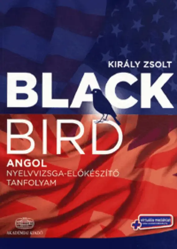 Nézd meg most Black Bird Angol nyelvvizsga-előkészítő tanfolyam + virtuális melléklet