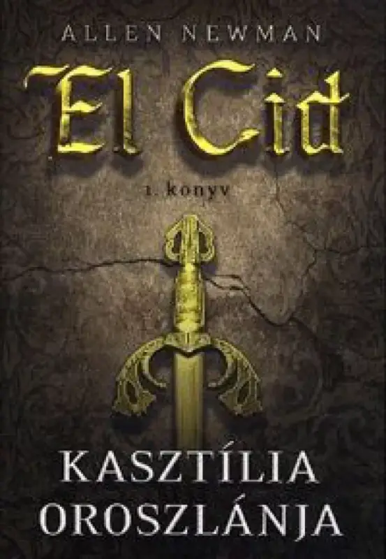 Kasztília oroszlánja - El Cid 1. könyv Vedd meg online