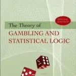The Theory of Gambling and Statistical Logic byEpstein, Richard A.; Gyors szállítás