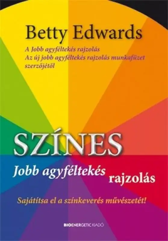 Prémium Színes jobb agyféltekés rajzolás - Sajátítsa el a színkeverés művészetét!