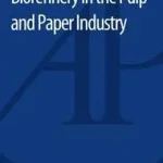Biorefinery in the Pulp and Paper Industry byBajpai, Pratima; Gyors kiszállítás