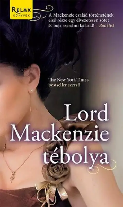 Lord Mackenzie tébolya Legkelendőbb