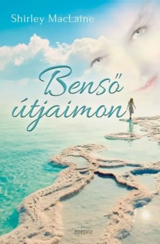 Ajánlat Benső útjaimon
