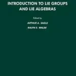 Árengedmény Introduction to Lie Groups and Lie Algebra, 51 bySagle, Arthur A.; Walde, R.;
