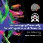 Szuper ajánlat Neuroimaging Personality, Social Cognition, and Character byAbsher, John R; Cloutier, Jasmin;