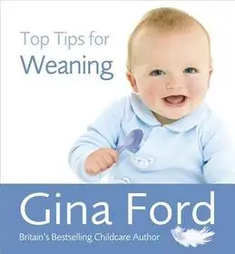 Top Tips for Weaning byFord, Gina; Kihagyhatatlan ajánlat