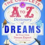 The Complete A to Z Dictionary of Dreams byWallace, Ian; Olcsóbb