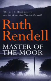Master Of The Moor byRendell, Ruth; Rendeld meg most