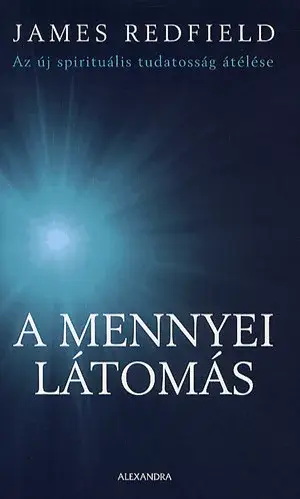 Expressz kézbesítés A mennyei látomás - Az új spirituális tudatosság átélése