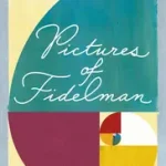 Pictures Of Fidelman byMalamud, Bernard; Vedd meg most