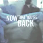 Legnépszerűbb Now That You're Back byKennedy, A.L.;