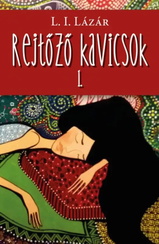 Legkelendőbb Rejtőző kavicsok I.
