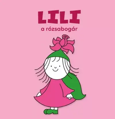 Vedd meg online Lili, a rózsabogár