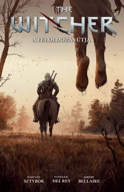 The Witcher: A feloldozás útja Ne maradj le